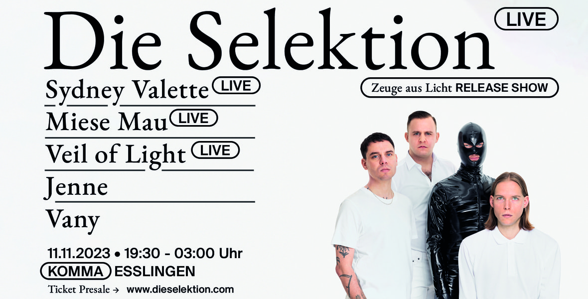 Tickets Die Selektion, Zeuge aus Licht Release Shows  in Esslingen